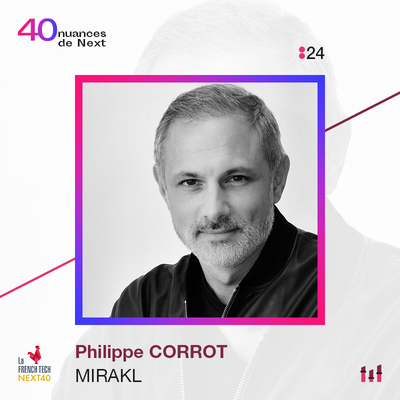 Ep. 24 : 40 nuances de Next - Philippe Corrot - Mirakl