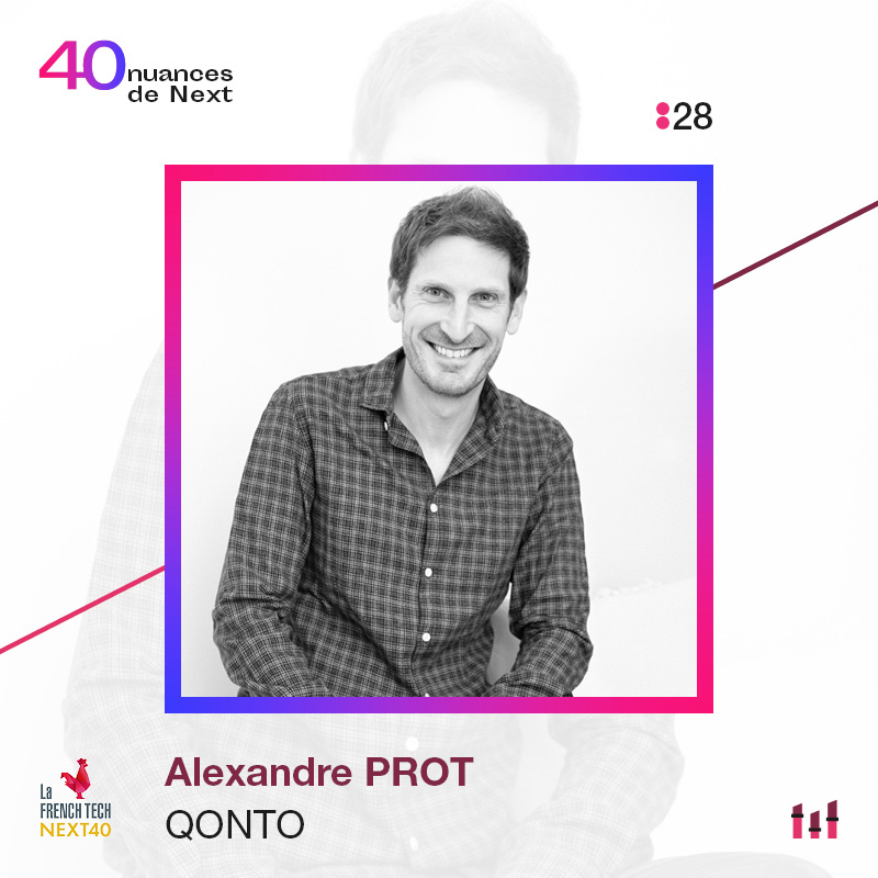 Ep. 28 - 40 nuances de Next - Alexandre Prot - Qonto