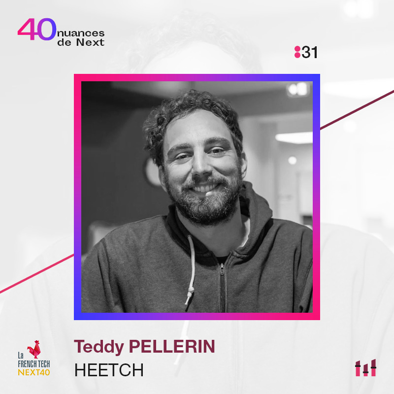 Ep. 31 - 40 nuances de Next - Teddy Pellerin - Heetch