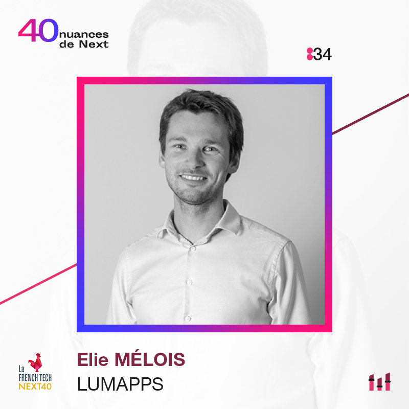 Ep. 34 : 40 nuances de Next - Elie Mélois - Lumapps