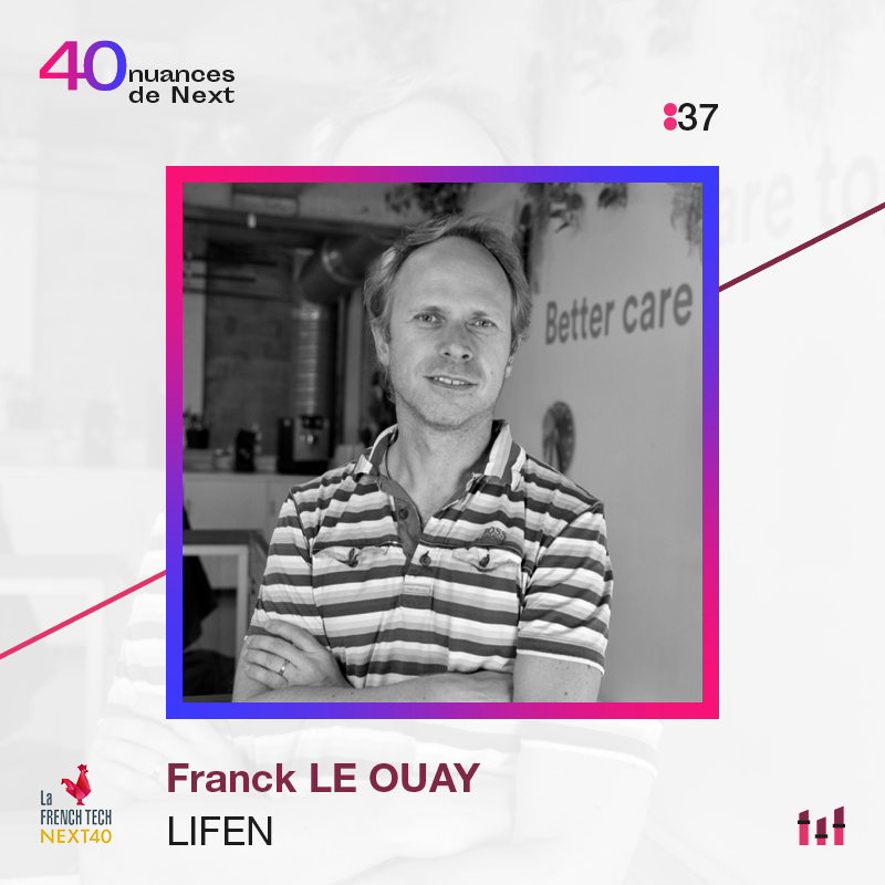 Ep. 37 : 40 nuances de Next - Franck Le Ouay - Lifen