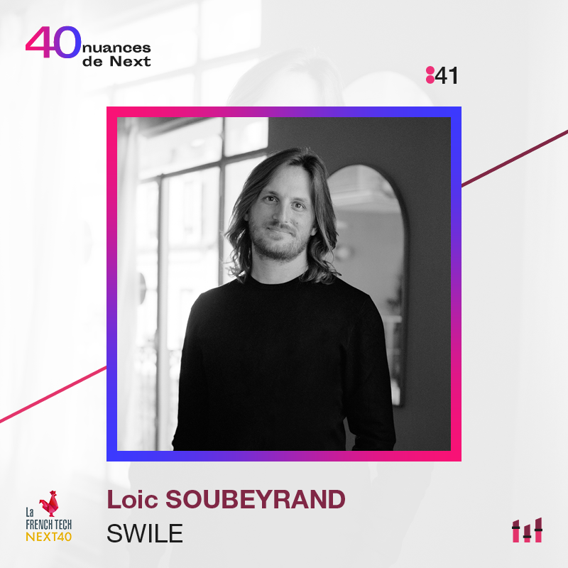 Ep. 41 : 40 nuances de Next - Loic Soubeyrand - Swile
