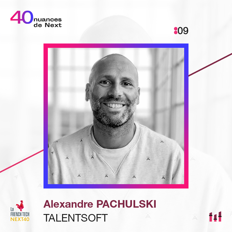 Ep. 9 - 40 nuances de Next - Alexandre Pachulski - Talentsoft