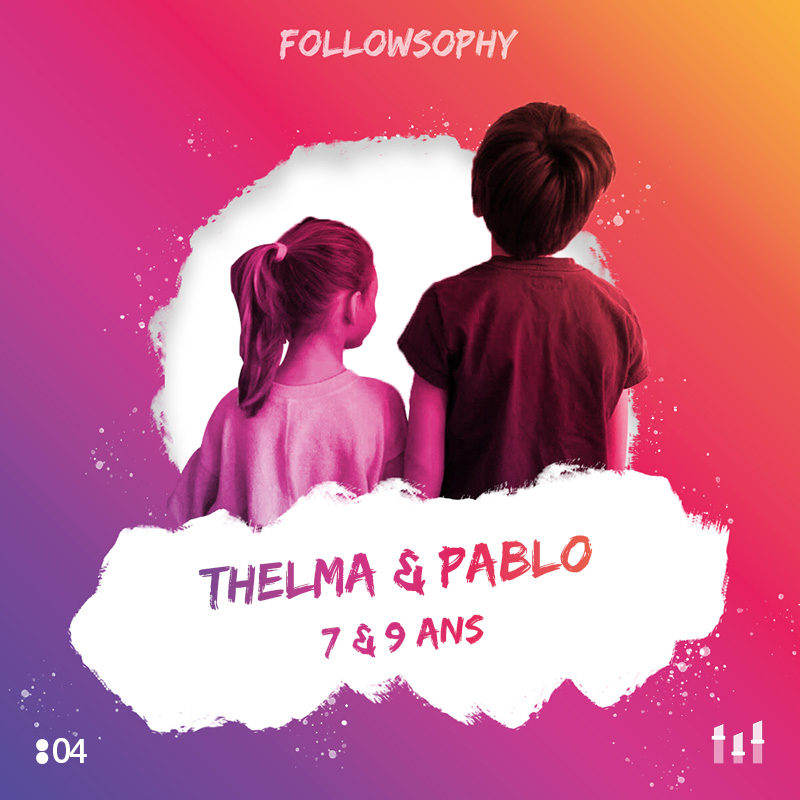 Ep. 4 _ Followsophy - Thelma et Pablo