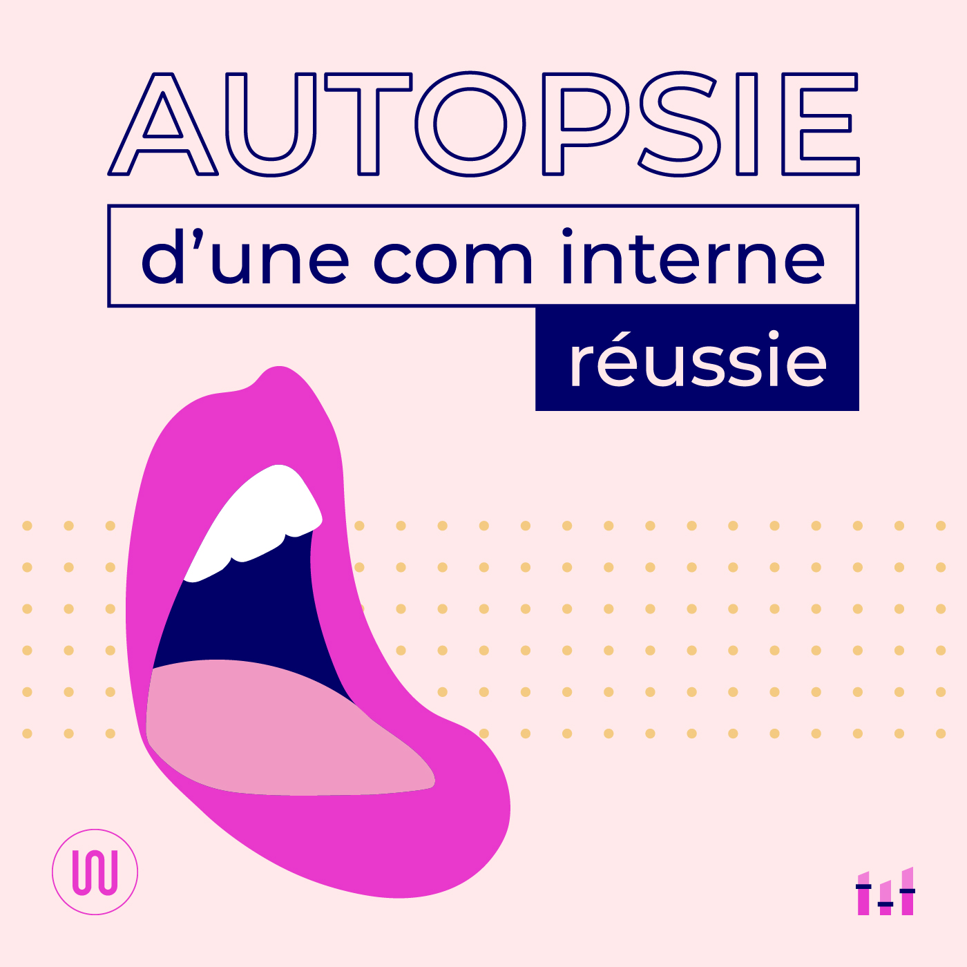 Cover - Podcast Autopsie d'une com interne reussie